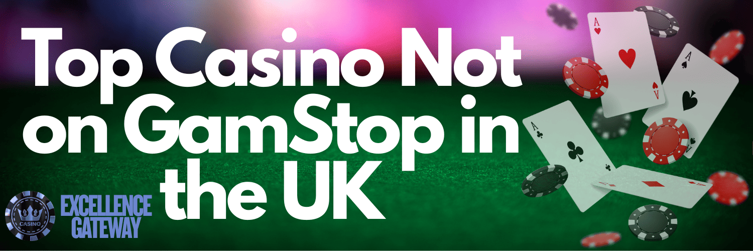 Discovering Casinos Not Registered on Gamstop -1879288763